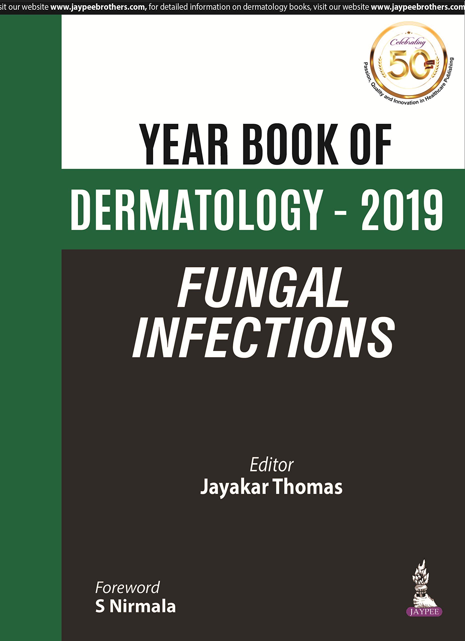 Year Book Of Dermatology - 2019 Fungal Infections
