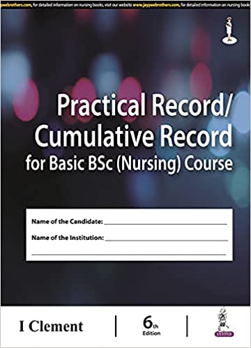 Practical Record/Cumulative Record For Basic bsc (Nursing) Course