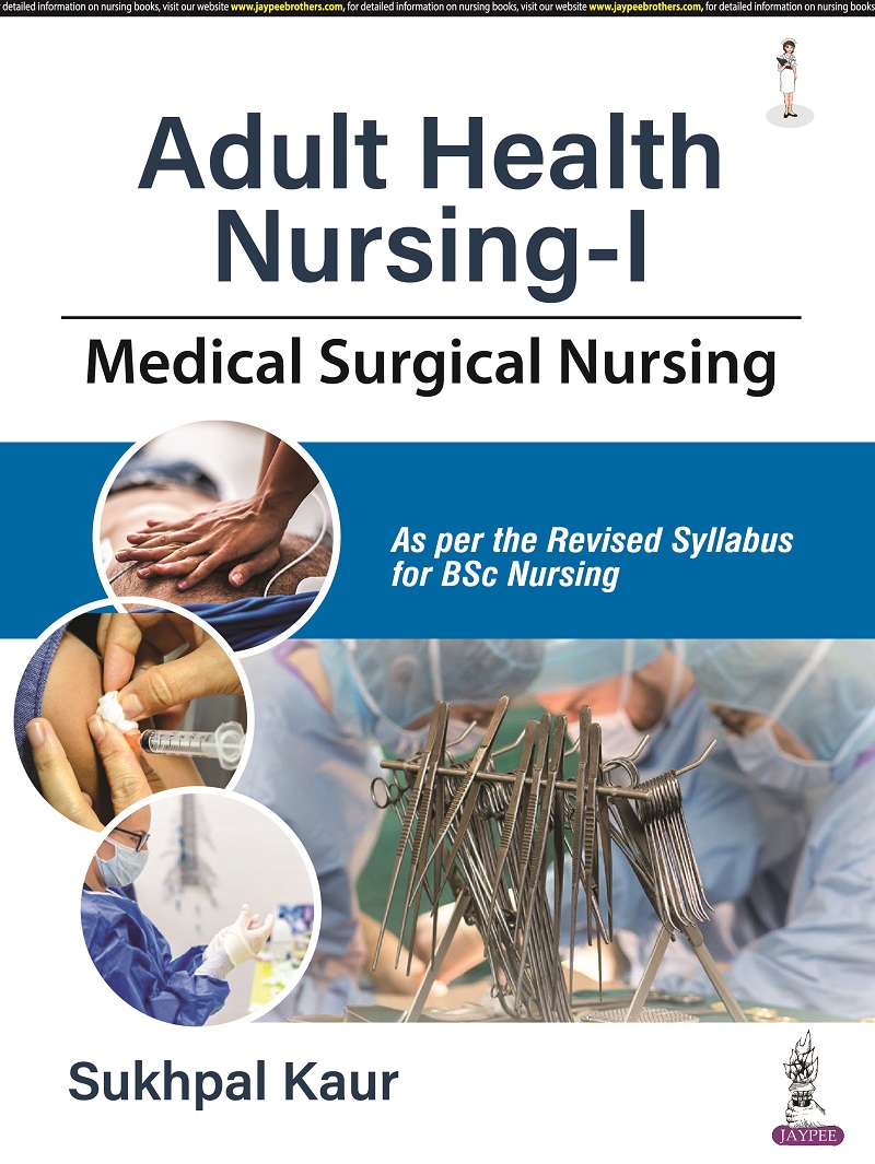 Adult Health Nursing-I (Medical Surgical Nursing)