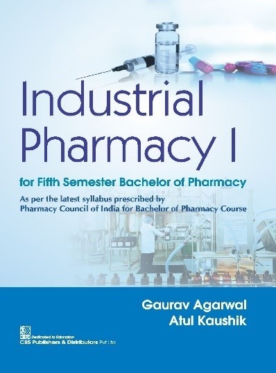 Industrial Pharmacy I For Fifth Semester Bachelor Of Pharmacy (Pb 2025)