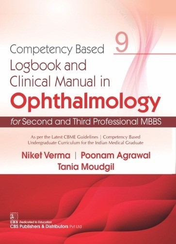 Competency Based Logbook And Clinical Manual In Opthalmology For Second Third Professional Mbbs 9 (Pb 2025)
