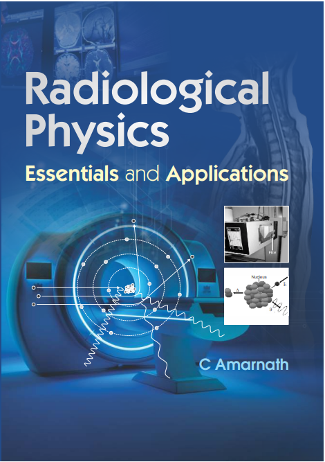 Radiological Physics Essentials And Applications (Pb 2024)