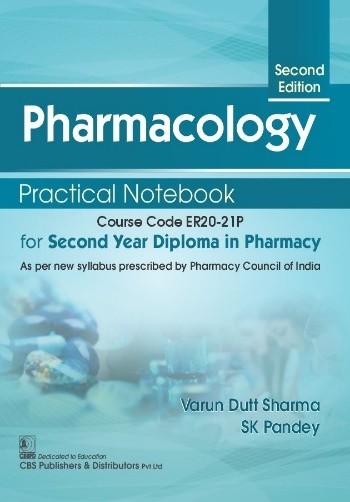 Pharmacology Practical Notebook For Second Year Diploma In Pharmacy 2Ed (Pb 2024)