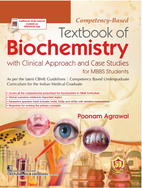 Competency Based Textbook Of Biochemistry With Clinical Approach And Case Studies For Mbbs Students (Pb 2023)