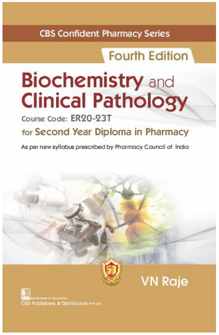Biochemistry And Clinical Pathology For Second Year Diploma In Pharmacy 4Ed (Pb 2024)