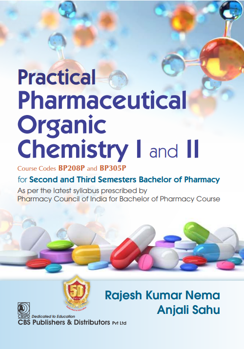 Practical Pharmaceutical Organic Chemistry I And Ii For Second And Third Semesters Bachelor Of Pharmacy (Pb 2025)