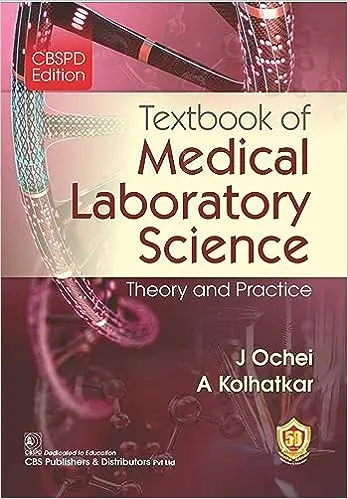 Textbook of Medical Laboratory Science Theory and Practice 1st Edition 2023