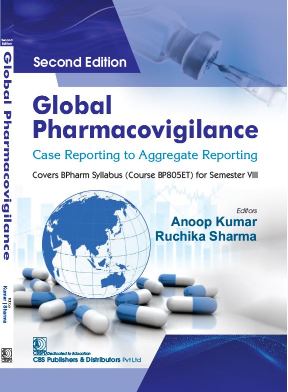 Global Pharmacovigilance Case Reporting To Aggregate Reporting 2Ed (Pb 2025)