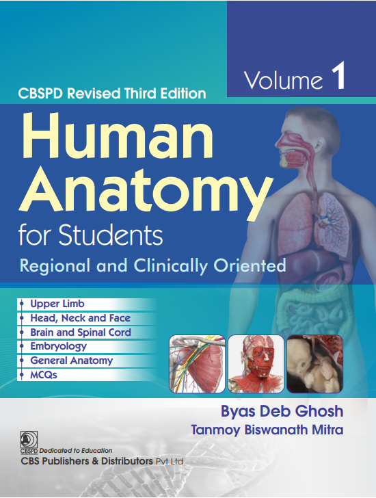 Human Anatomy For Students Regional And Clinically Oriented Cbspd Revised 3Ed Vol 1 (Pb 2024)