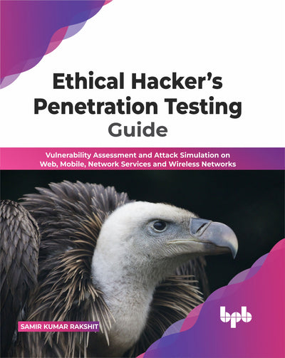 Ethical Hacker’s Penetration Testing Guide 