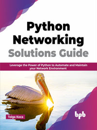 Python Networking Solutions Guide 