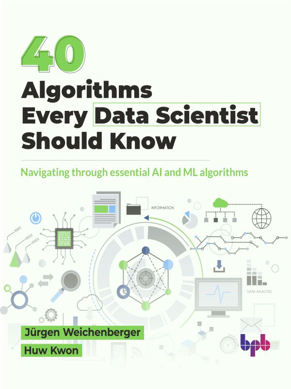 40 Algorithms Every Data Scientist Should Know 