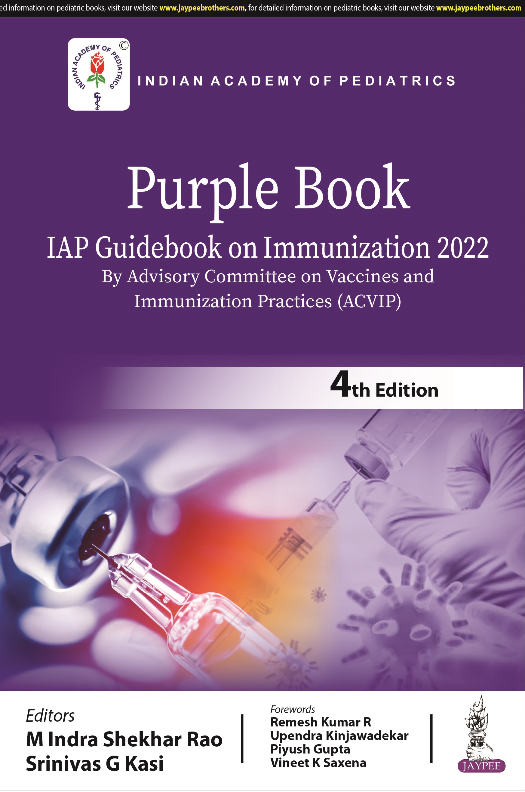 Purple Book: IAP Guidebook on Immunization 2022 (By Advisory Committee on Vaccines and Immunization Practices (ACVIP)