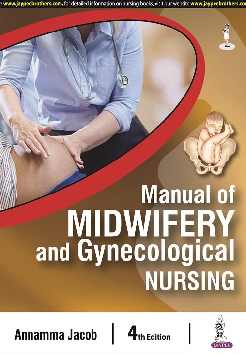 Manual of Midwifery and Gynecological Nursing