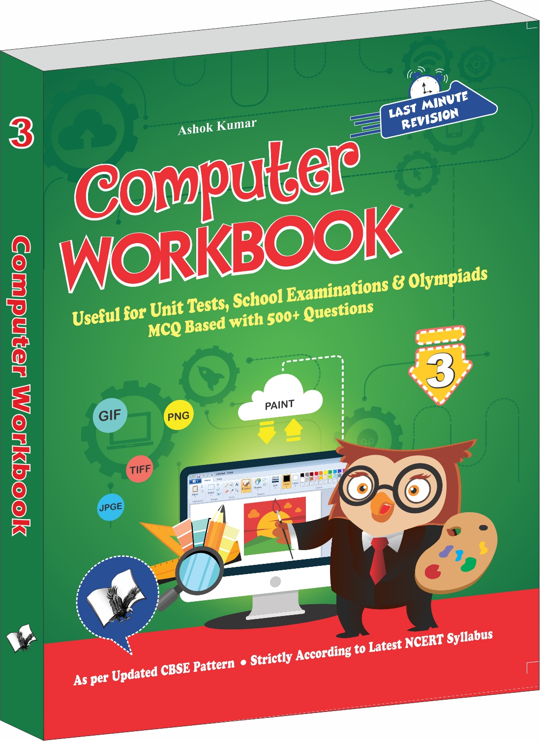 Computer Workbook Class 3-Useful for Unit Tests, School Examinations & Olympiads
