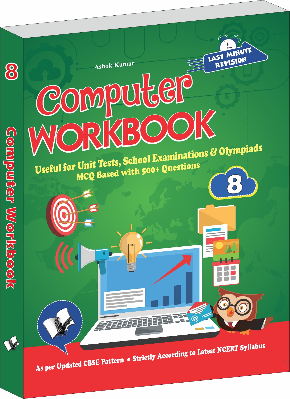 Computer Workbook Class 8-Useful for Unit Tests, School Examinations & Olympiads