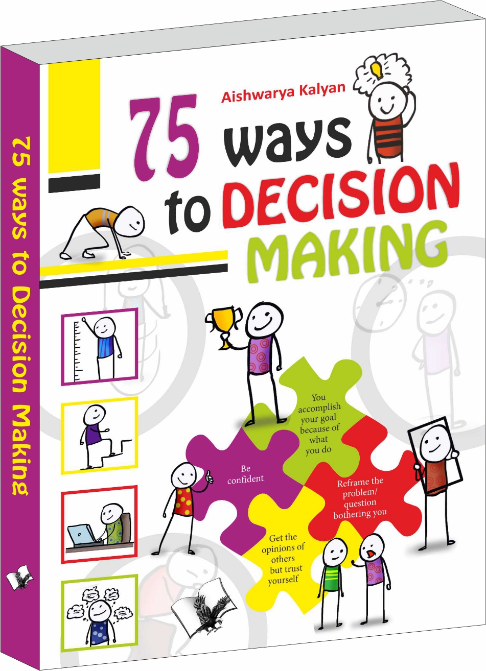 75 Ways to Decision Making-Illustrated With One Liners On Each Page For A Quick Read
