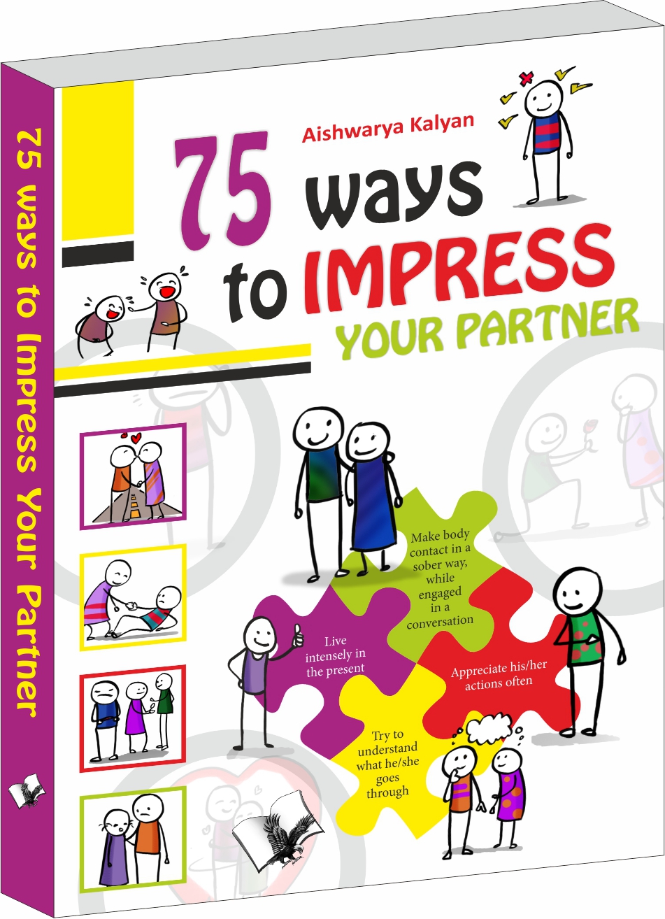 75 Ways to Impress Your Partner-Illustrated With One Liners On Each Page For A Quick Read