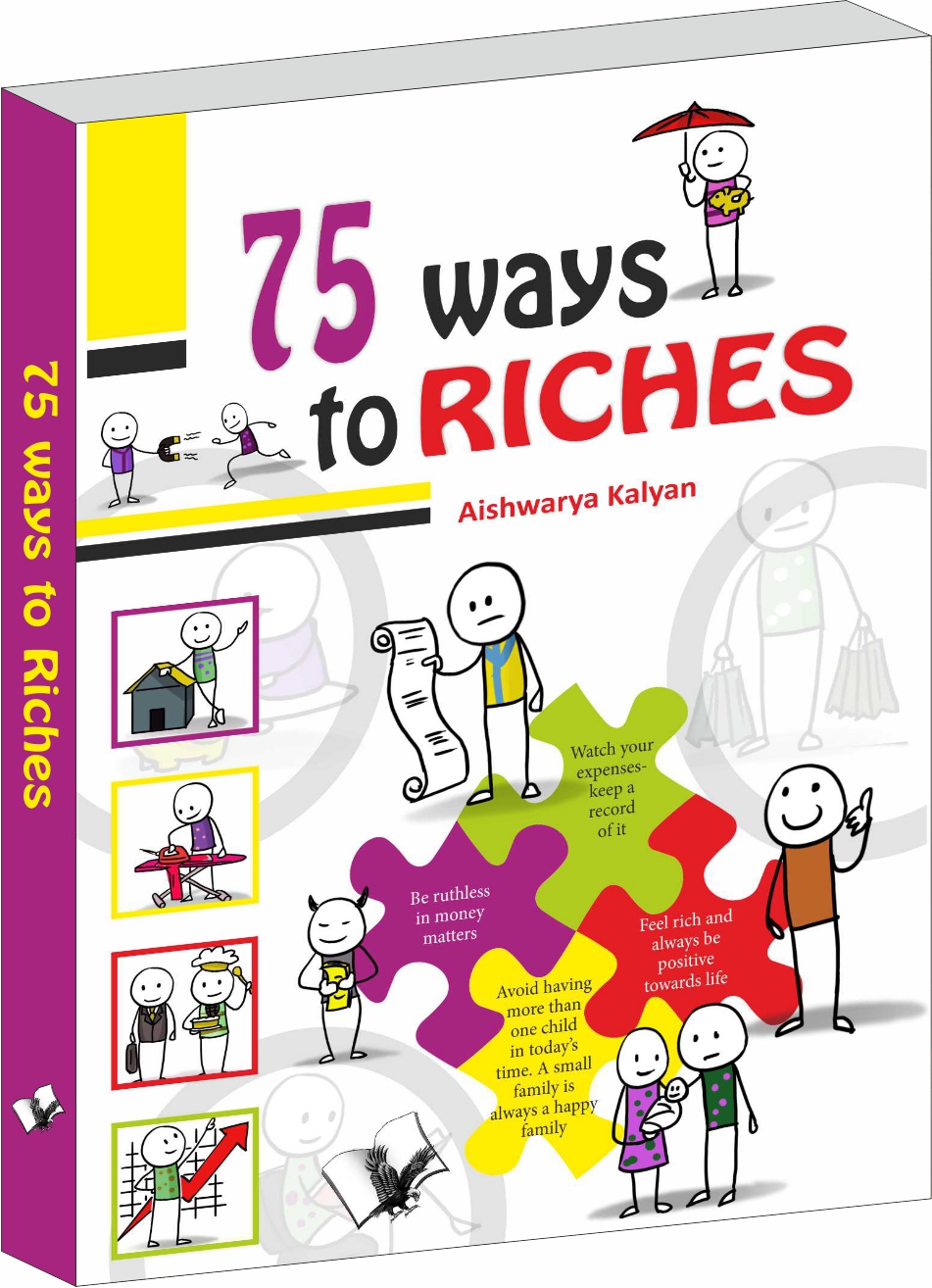 75 Ways to Riches-Illustrated With One Liners On Each Page For A Quick Read