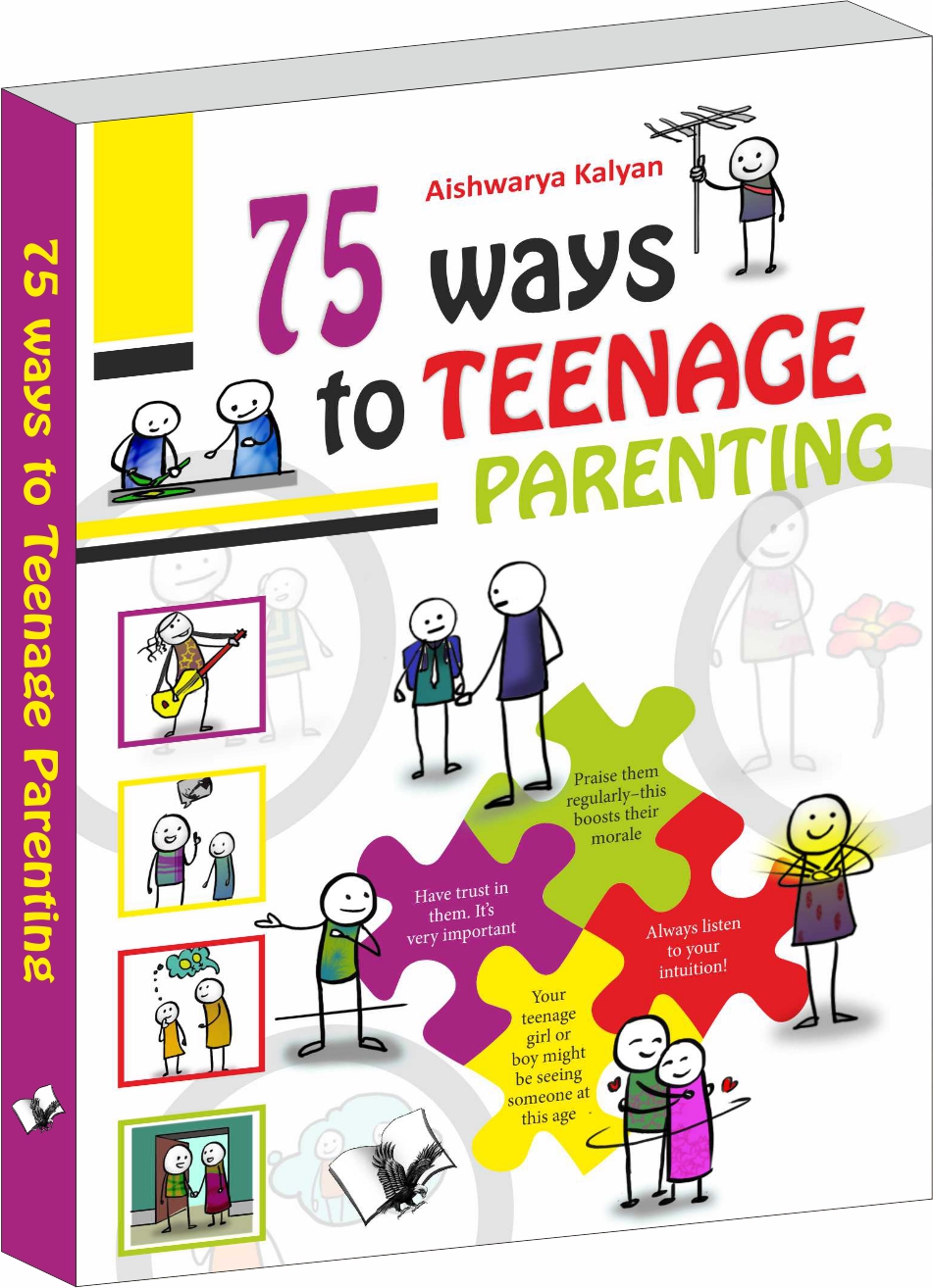 75 Ways to Teenage Parenting-Illustrated With One Liners On Each Page For A Quick Read
