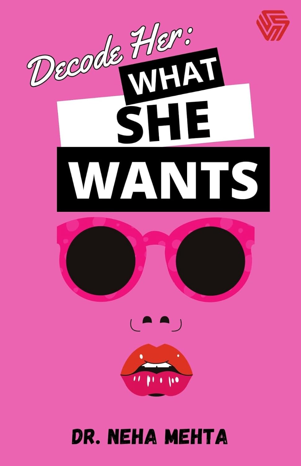 Decode Her | What She Wants 