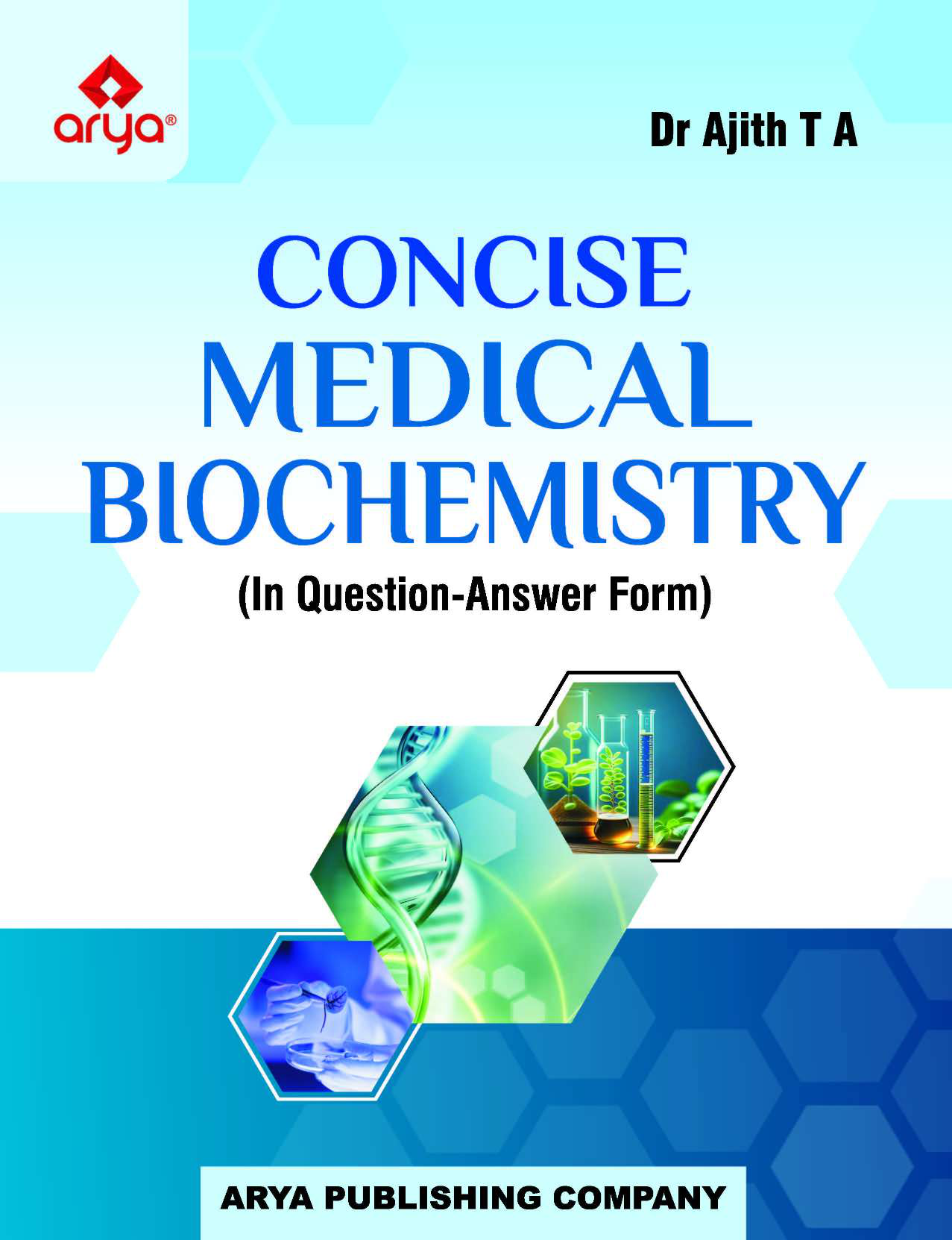 Concise Medical Biochemistrey (In Q/A Form) 1st Ed. Reprint