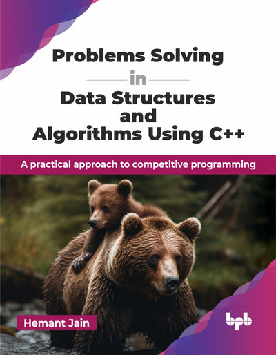 Problems Solving in Data Structures & Algorithms Using C++ 