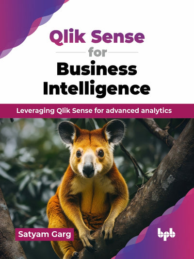 Qlik Sense for Business Intelligence 