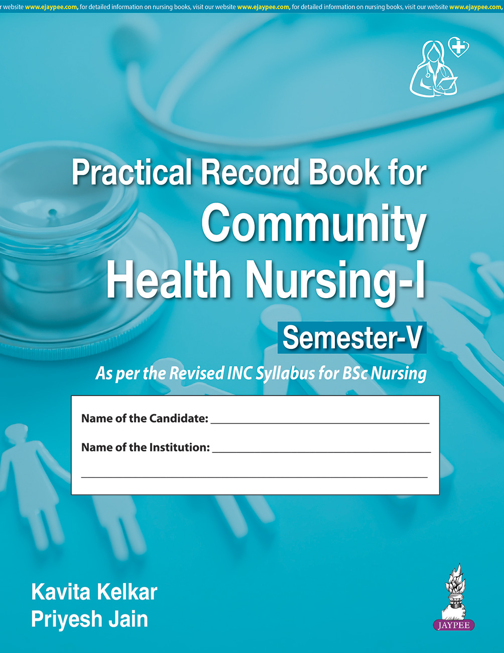 Practical Record Book For Community Health Nursing-I (Semester-5)