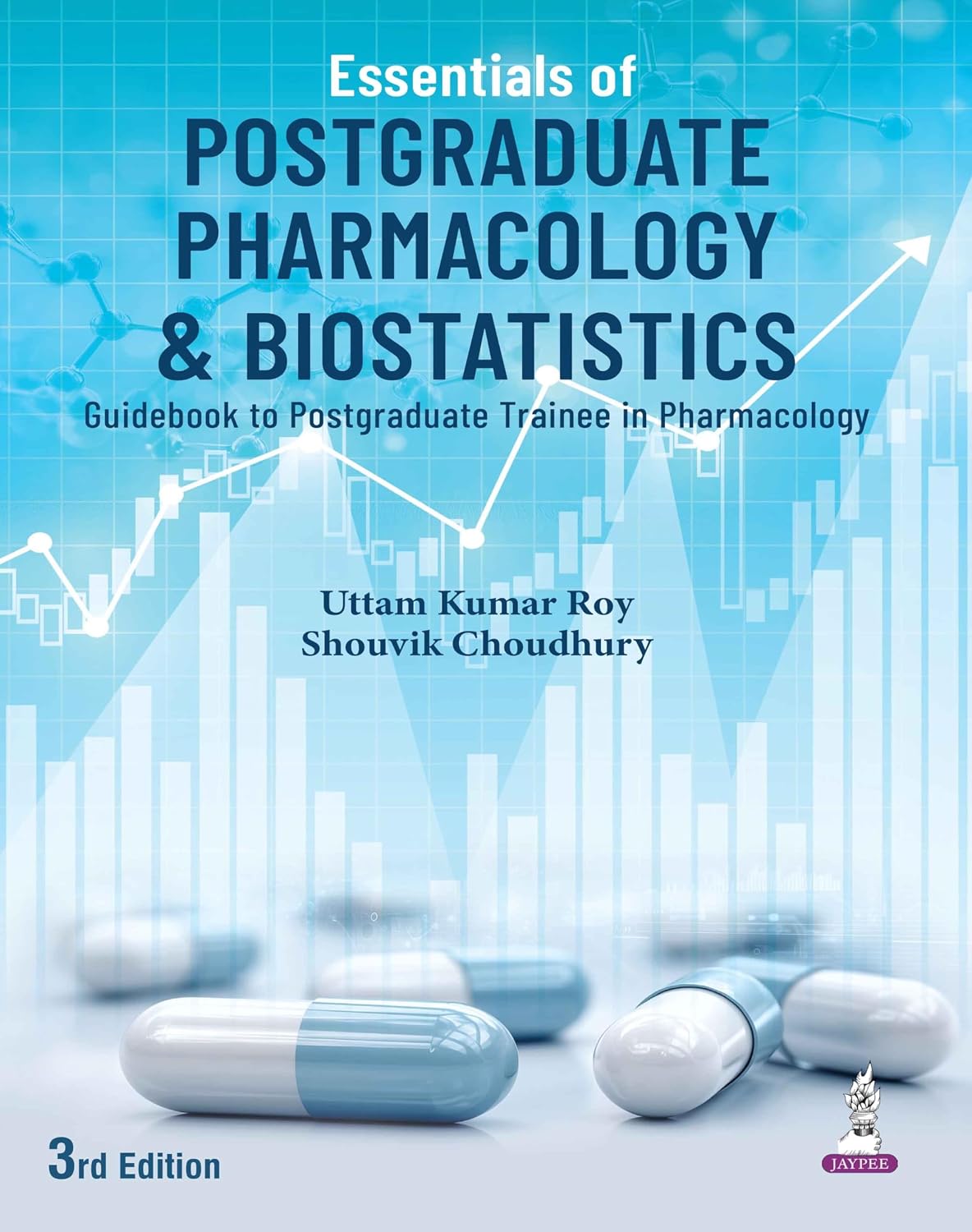Essentials Of Postgraduate Pharmacology & Biostatistics:Guidebook To Pg Trainee In Pharmacology