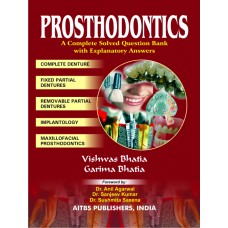 Prosthodontics-A Complete Solved Question Bank with Explanatory Answers