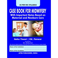 Case Book for Midwifery with Important Notes Based on Maternal and Newborn Care
