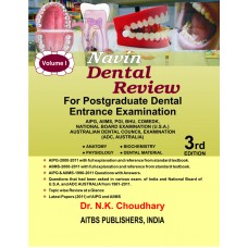 Navin Dental Review, Vol. 1 : Anatomy, Biochemistry, Physiology, Dental Material