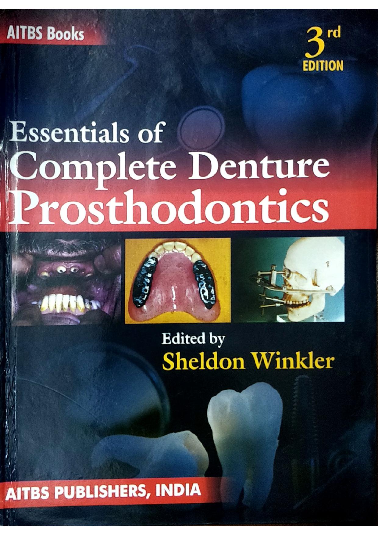 Essentials Of Complete Denture Prosthodontics 3/E