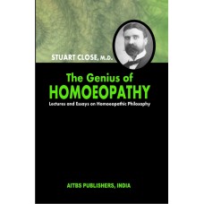 The Genius of Homoeopathy -LECTURES AND ESSAYS ON HOMOEOPATHIC PHILOSOPHY