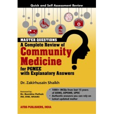 Master Questions-A Complete Review of Community Medicine for PGMEE with Explanatory Answers