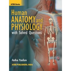 Human Anatomy and Physiology with Solved Questions