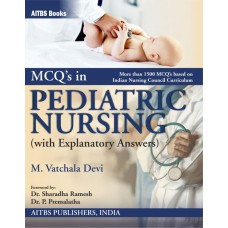 MCQ's in Pediatric Nursing (with Explanatory Answers)