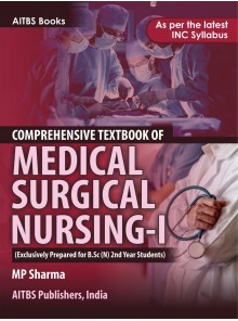 Comprehensive Textbook Of Medical Surgical Nursing-I (Exclusively Prepared For B.Sc (N) 2Nd Year Students)