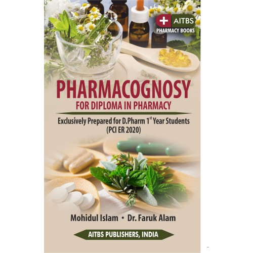 PHARMACOGNOSY for Diploma in Pharmacy 1st Edition 2022