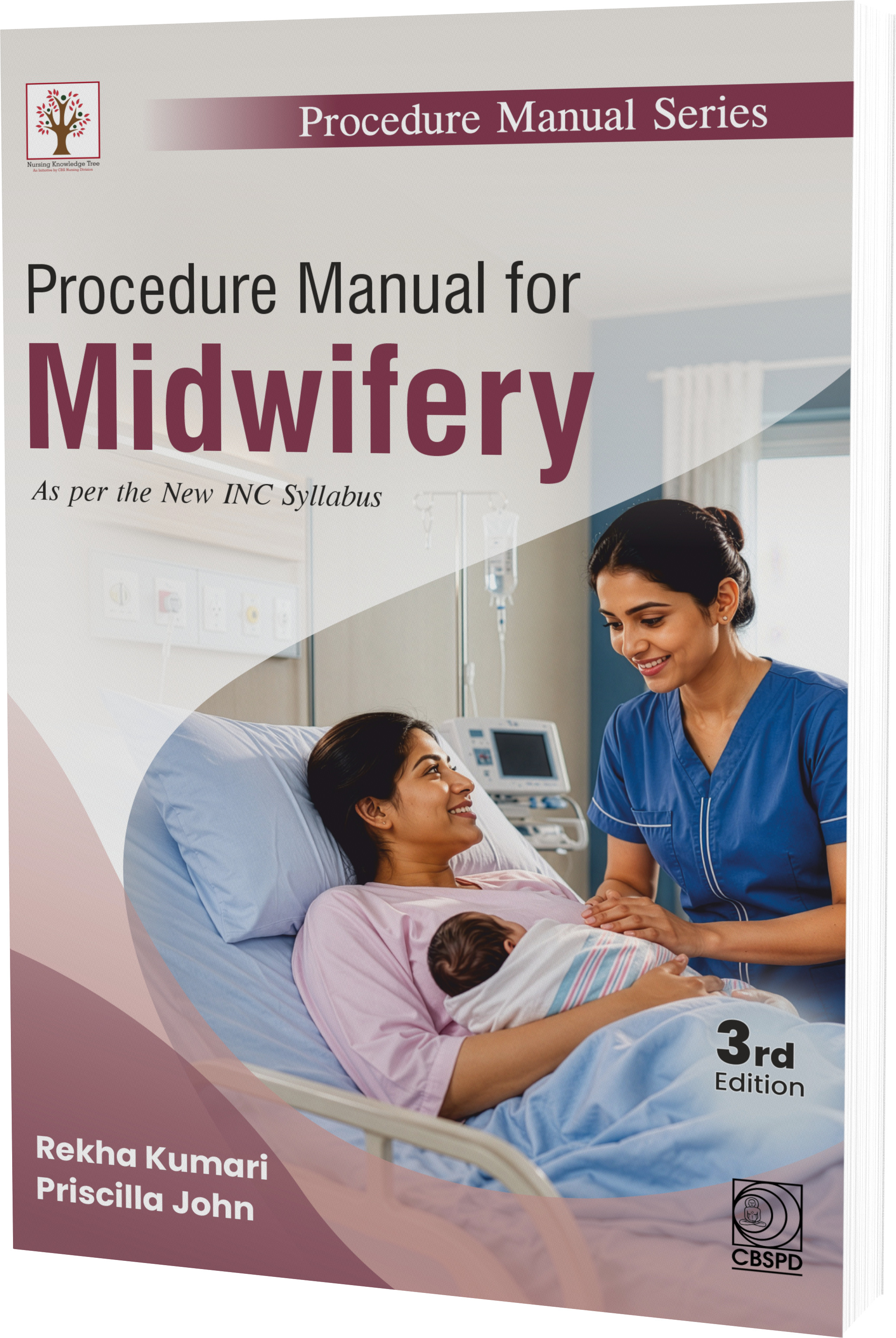 PROCEDURE MANUAL FOR MIDWIFERY AS PER THE NEW INC SYLLABUS 3ED (PB 2027)