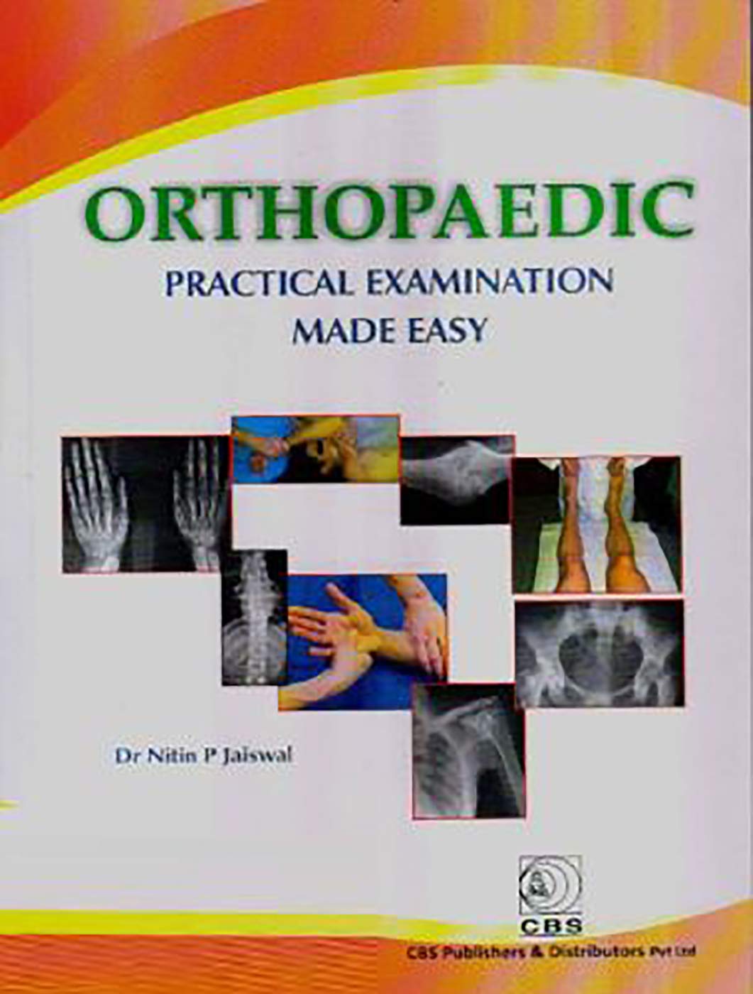 Orthopaedic Practical Examination Made Easy (Pb 2019)