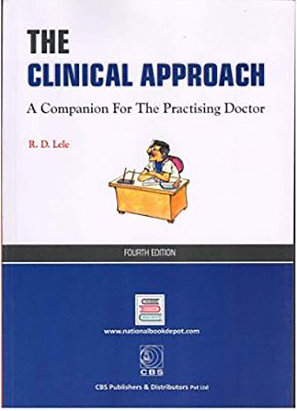 The Clinical Approach A Companion For The Practising Doctor 4Ed (Pb 2019)