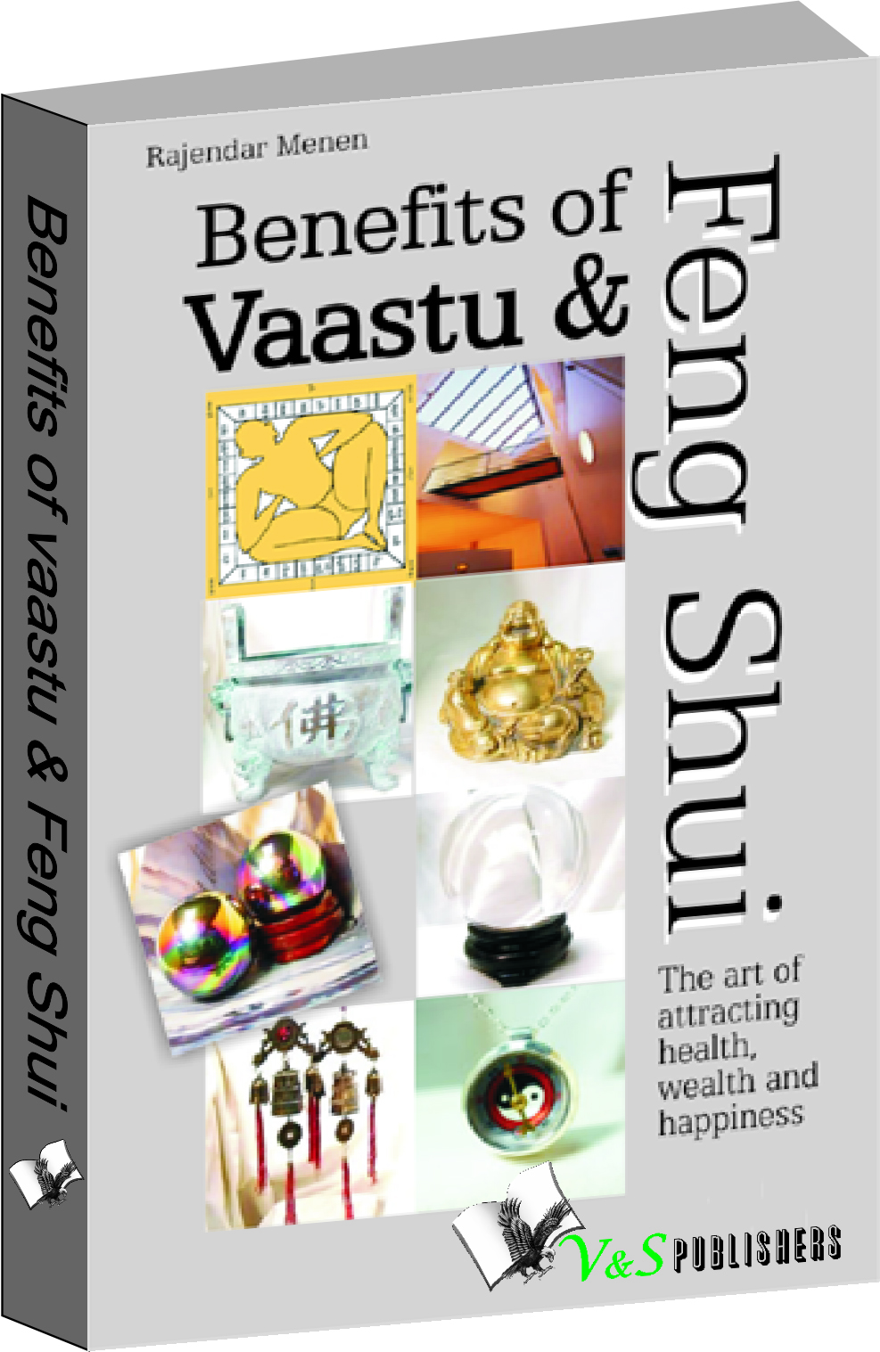 Benefits Of Vaastu & Feng Shui-The art of attracting health, wealth and happiness