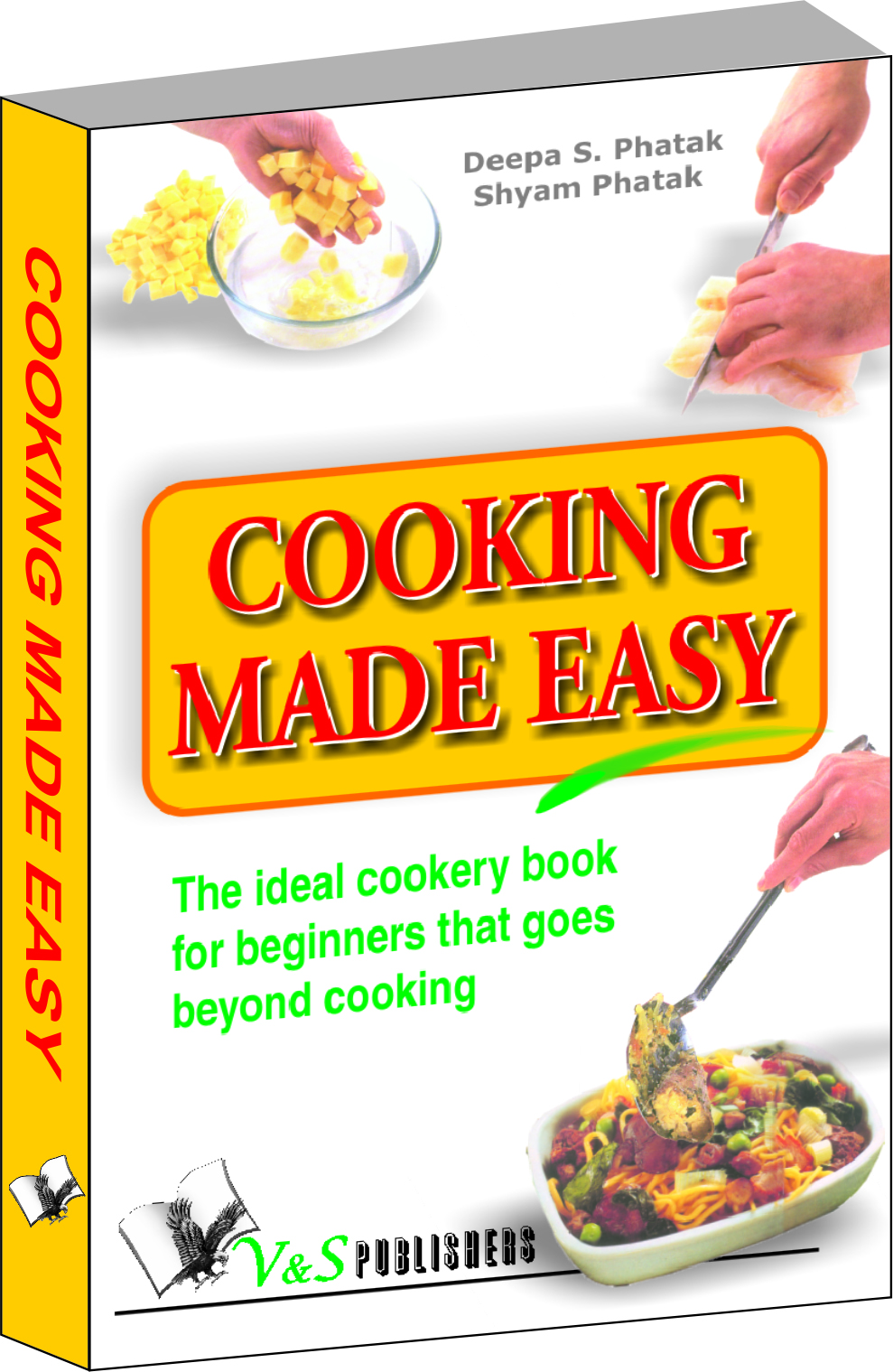 Cooking Made Easy-The ideal cookery book for beginners that goes beyond cooking
