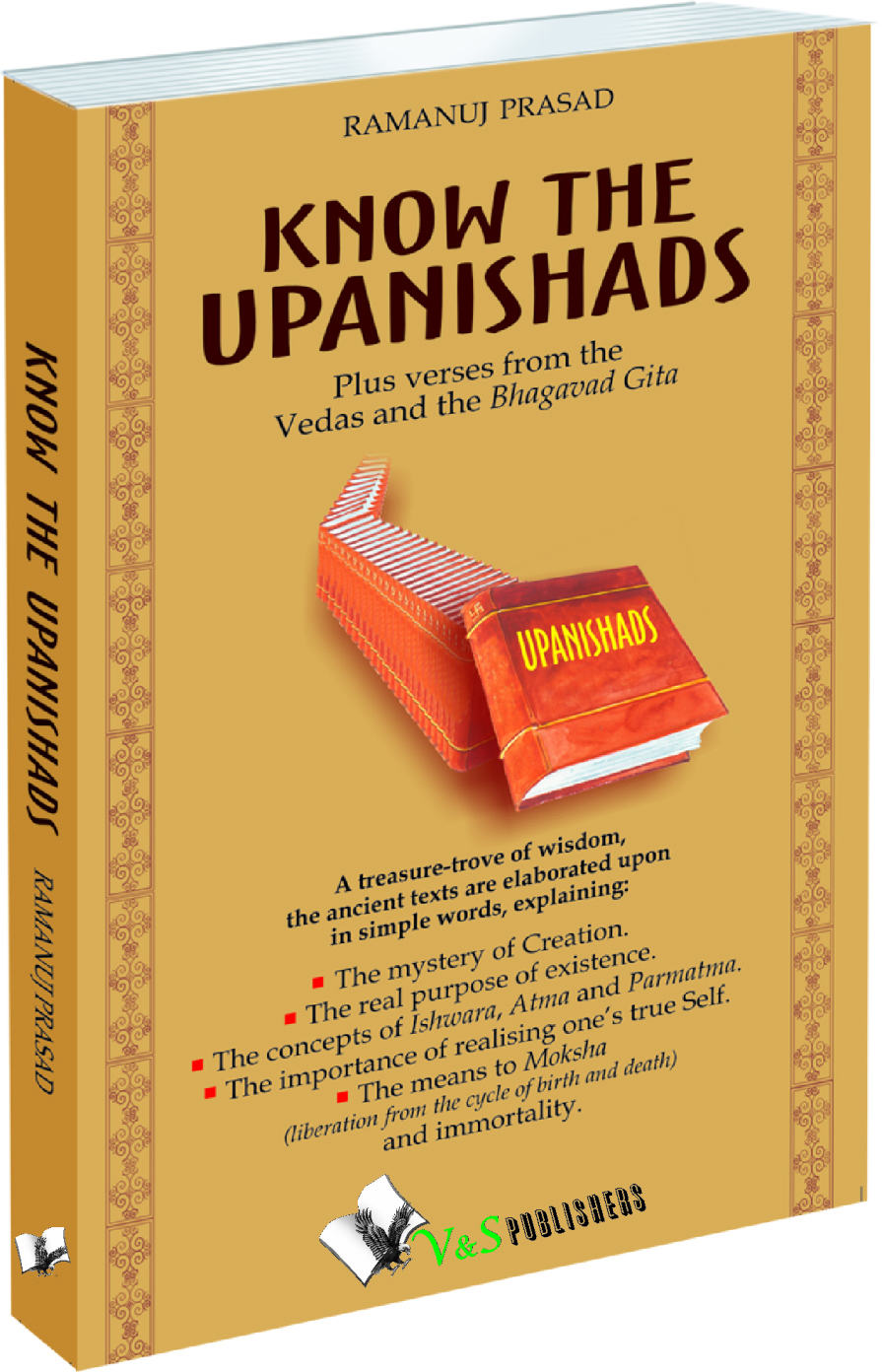 Know The Upanishads-Life as seen through the Upnishad