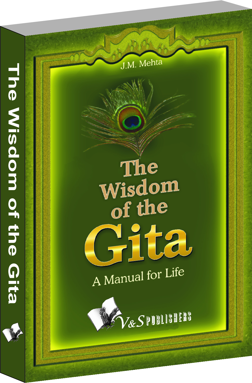 The Wisdom Of The Gita-A manual for life