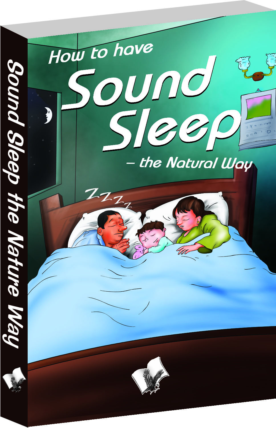 How To Have Sound Sleep - The Natural Way-Simple ideas that effectively induce sleep