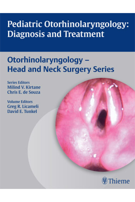 Pediatric Otorhinolaryngology Diagnosis and Treatm