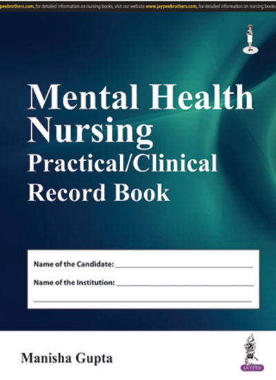Mental Health Nursing Practical/Clinical Record Book